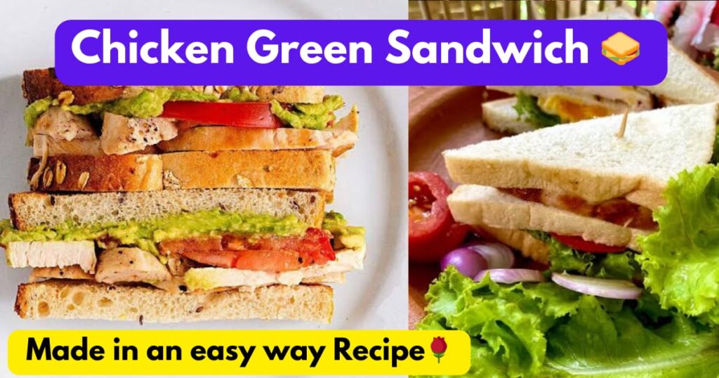 Chicken Green Sandwich