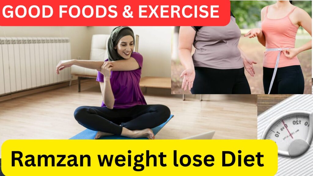 Ramzan Weight Loss Diet